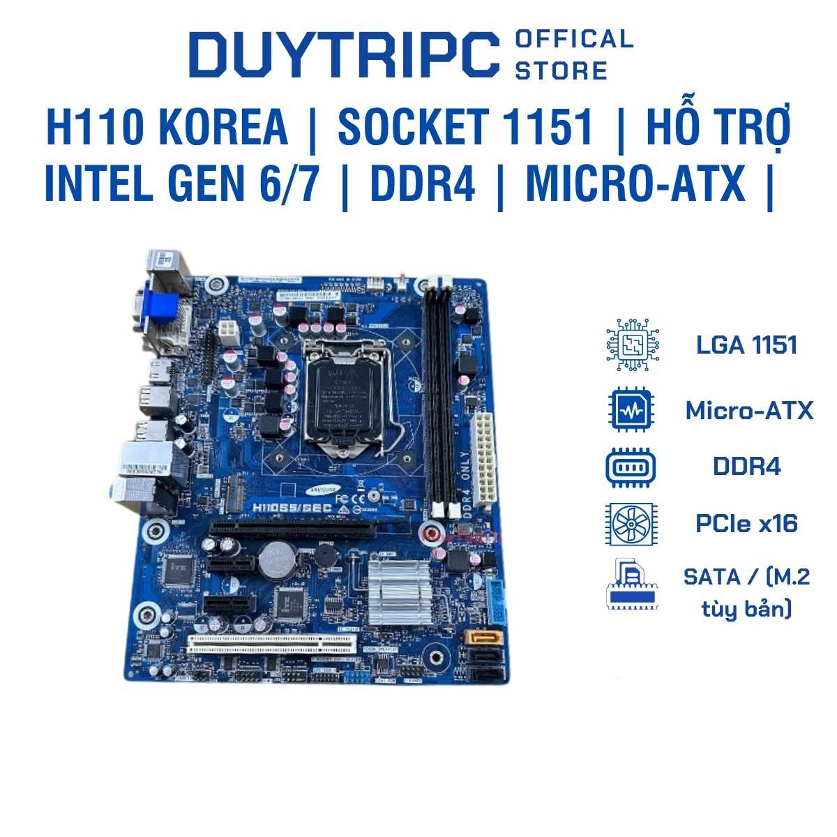 Mainboard H110 Korea | Socket 1151 | Hỗ Trợ Intel Gen 6/7 | DDR4 | Micro-ATX | Giá Rẻ, Ổn Định